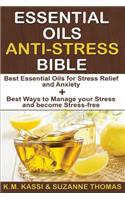 Essential Oils Anti-Stress Bible