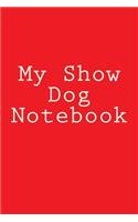 My Show Dog Notebook