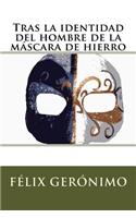 Tras la identidad del hombre de la máscara de hierro
