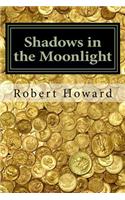 Shadows in the Moonlight