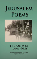 Jerusalem Poems: Psychological Analysis of the Poetry of Ilana Haley