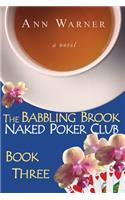 The Babbling Brook Naked Poker Club - Book Three