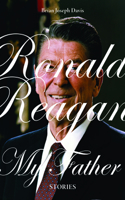Ronald Reagan, My Father