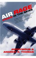 Air Rage: Crisis in the Skies