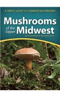 Mushrooms of the Upper Midwest