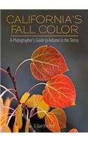 California's Fall Color: A Photographer's Guide to Autumn in the Sierra
