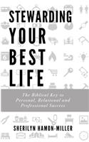 Stewarding Your Best Life