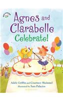 Agnes and Clarabelle Celebrate!