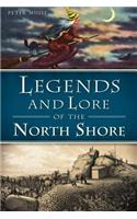 Legends and Lore of the North Shore