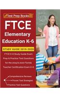 FTCE Elementary Education K-6 Study Guide 2019-2020