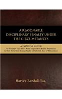 A Reasonable Disciplinary Penalty Under the Circumstances