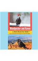 Woodpecker and Raven