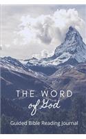 The Word of God Guided Bible Reading Journal