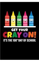 Get Your Cray On! It's the 100th Day of School: Weekly School Planner - 6"x9" - 120 pages - Sections to record Notes, Homework, to-do list, Monday through Friday columns - Matte Cover School Timet