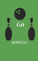 bowling journal - Go bowling