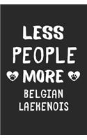 Less People More Belgian Laekenoiss
