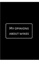 My Opinions About Wine