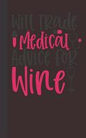 will trade medical advice for wine
