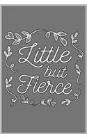 Little but Fierce