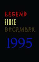 LEGEND SINCE DECEMBER 1995 Notebook Birthday Gift