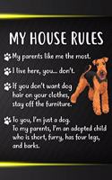 My House Rules Gratitude Journal: Practice Gratitude and Daily Reflection in the Everyday For Airedale Terrier Dog Puppy Owners and Lovers