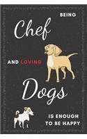 Chef & Dogs Notebook: Funny Gifts Ideas for Men/Women on Birthday Retirement or Christmas - Humorous Lined Journal to Writing