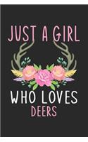 Just A Girl Who Loves Her Deers