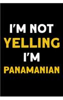 I'm not yelling I'm Panamanian