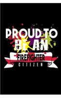 Proud to be a firefighter