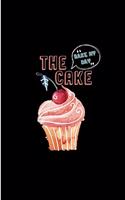 The Cake