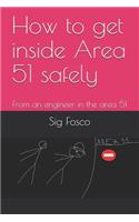 How to get inside Area 51 safely