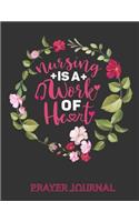 Nursing is a Work of Heart Prayer Journal