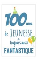 Anniversaire 100 Ans