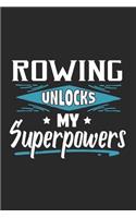 Rowing Unlocks My Superpowers