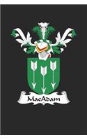 MacAdam: MacAdam Coat of Arms and Family Crest Notebook Journal (6 x 9 - 100 pages)