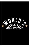 World's Okayest Medical Receptionist