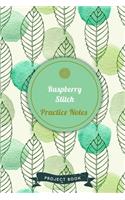 Raspberry Stitch Practice Notes