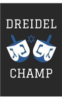 Hannukah Journal: Dreidel Champ - Funny Hanukkah Gifts - Dreidel Champ Diary: Medium College-Ruled Journey Diary, 110 page, Lined, 6x9 (15.2 x 22.9 cm)