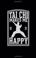 Tai Chi makes me happy