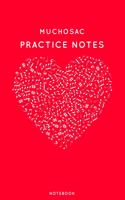 Muchosac Practice Notes