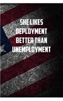 she likes deployment better than unemployment: 6x9 Journal christmas gift for under 10 dollars military spouse journal