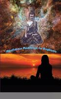 Mindfulness Meditation for Beginners