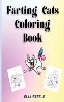 Farting Cats Coloring Book: Cute Cat Farting Animals Coloring Book For Cat Lovers Of All Ages