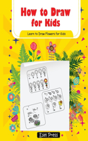 How to Draw Learn to Draw Flowers for Kids