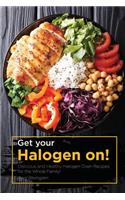 Get Your Halogen On!