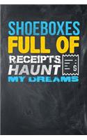Shoeboxes Full of Receipts Haunt My Dreams: Chalkboard, Yellow & Blue Design, Blank College Ruled Line Paper Journal Notebook for Accountants and Their Families. (Bookkeeping and Tax Season 6 