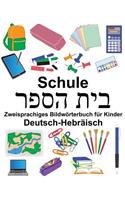Deutsch-Hebräisch Schule Zweisprachiges Bildwörterbuch für Kinder