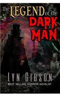 The Legend of the Dark Man