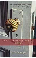 The Restoration of Emily