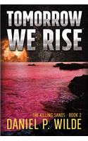 Tomorrow We Rise